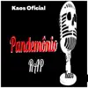 Kaos Oficial - Pandemônio - Single