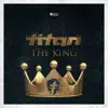 Titan - The King - Single
